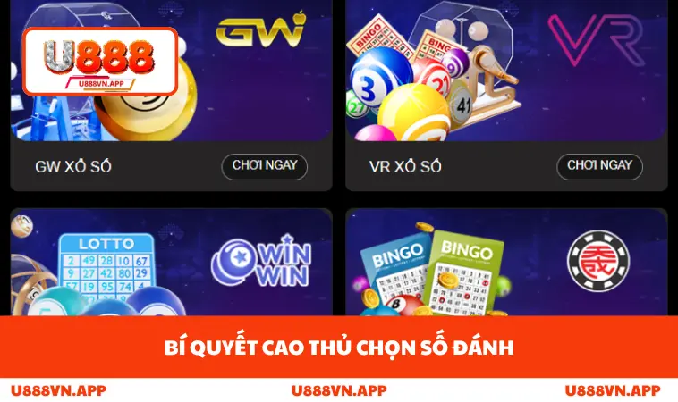 Xổ Số U888 3 Bí quyết cao thủ chọn số đánh