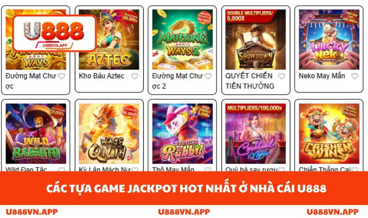 Các tựa game jackpot hot nhất ở nhà cái U888