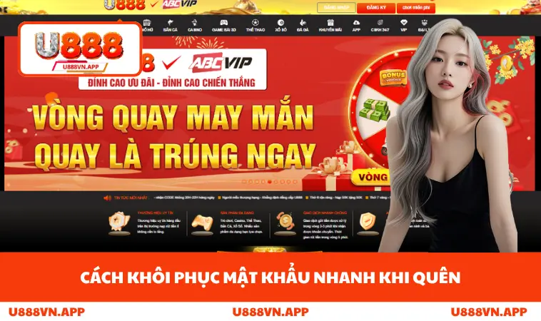 Đăng Nhập U888 2 Cách khôi phục mật khẩu nhanh khi quên