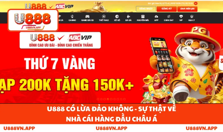 U888 Có Lừa Đảo Không - Sự Thật Về Nhà Cái Hàng Đầu Châu Á